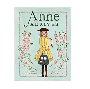 Anne Arrives