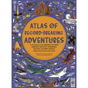 Atlas of Record-Breaking Adventures