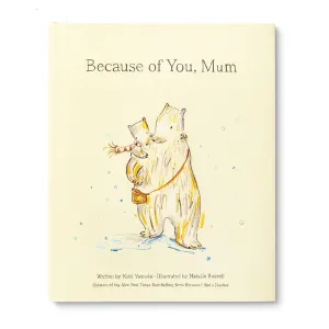 Because Of You, Mum