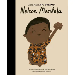 Little People, Big Dreams - Nelson Mandela